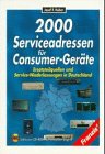Imagen de archivo de 2000 Serviceadressen fr Consumer-Gerte, m. CD-ROM a la venta por medimops