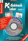 Beispielbild fr PC-Elektronik-Labor, in 4 Bdn. m. je 1 CD-ROM, Bd.1 zum Verkauf von medimops