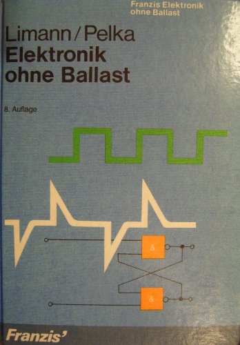 Elektronik ohne Ballast - Otto Limann