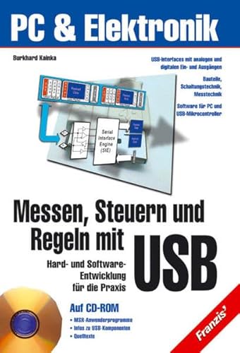 Messen, Steuern und Regeln mit USB Hard- und Software-Entwicklung für die Praxis - Kainka, Burkhard