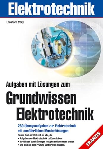 Beispielbild fr Aufgaben mit Lsungen zum Grundwissen Elektrotechnik zum Verkauf von medimops