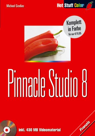 9783772360367: Pinnacle Studio 8, m. CD-ROM