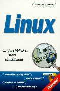 Linux. .durchblicken statt rumklicken. - Kronenberg, Friedrich