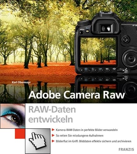 Adobe Camera Raw: RAW-Daten entwickeln - Obermayr, Karl