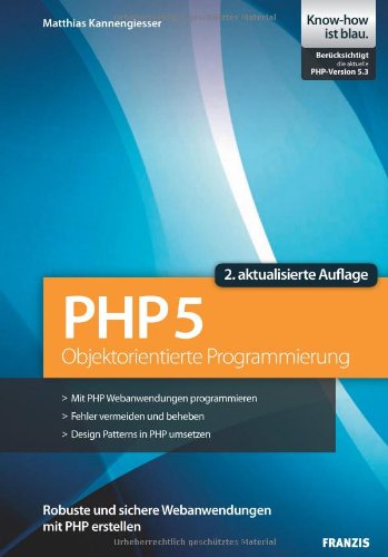 Beispielbild fr Objektorientierte Programmierung mit PHP 5: Studienausgabe. Robuste und sichere Webanwendungen mit PHP erstellen zum Verkauf von medimops
