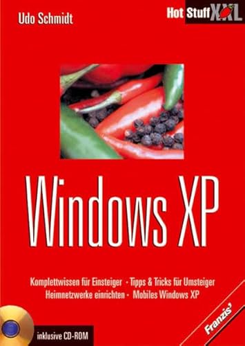 Imagen de archivo de Windows XP Komplettwissen fr Einsteiger. Tipps und Tricks fr Umsteiger. Heimnetzwerke einrichten. Mobiles Windows XP. a la venta por Online-Buchversand  Die Eule