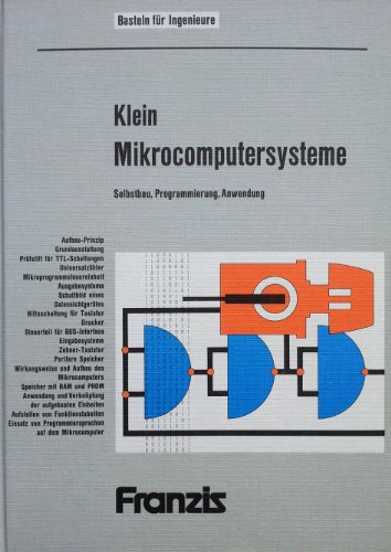 Beispielbild fr Mikrocomputersysteme - Selbstbau - Programmierung - Anwendung zum Verkauf von Sammlerantiquariat