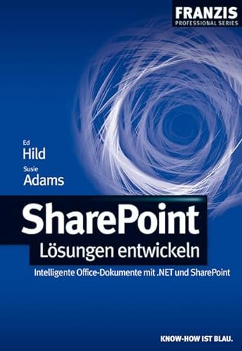 SharePoint-LÃ¶sungen entwickeln (9783772364891) by Susie Adams