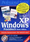 Beispielbild fr Windows XP, Praxisbuch Home Edition, m. CD-ROM zum Verkauf von medimops