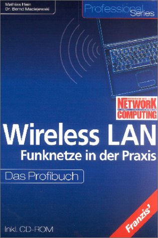 Wireless LAN, m. CD-ROM - Hein, Mathias; Maciejewski, Bernd