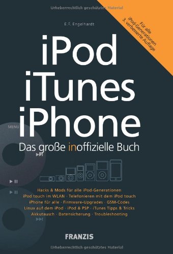 Beispielbild fr Das groe inoffizielle Buch fr iPod, iTunes und iPhone - fr alle iPod-Generationen zum Verkauf von Gerald Wollermann