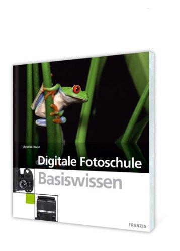 Imagen de archivo de Digitale Fotoschule Basiswissen a la venta por medimops