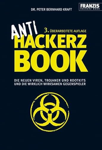 Beispielbild fr Anti Hackerz Book. Die neuen Viren, Trojaner und Rootkits und die wirklich wirksamen Gegenspieler zum Verkauf von medimops