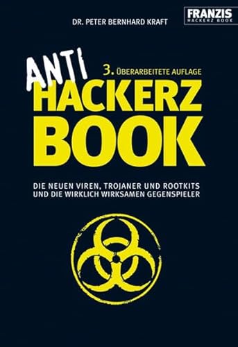 9783772372896: Anti Hackerz Book. Die neuen Viren, Trojaner und Rootkits und die wirklich wirksamen Gegenspieler