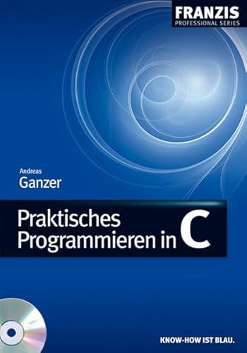 Beispielbild fr Praktisches Programmieren in C zum Verkauf von medimops