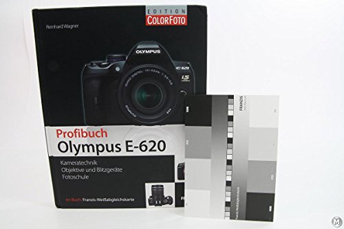 9783772373640: Olympus E-620 Profibuch - Kameratechnik, Objektive und Blitzgerte, Fotoschule