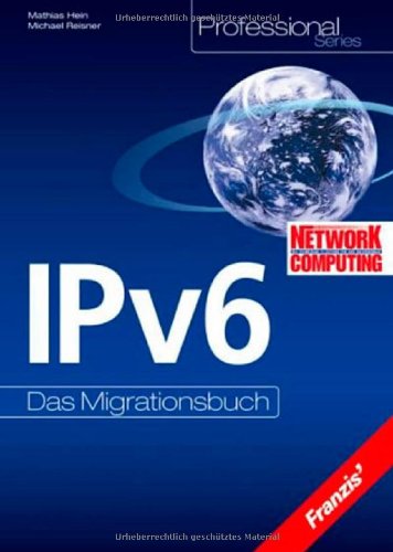 IPv6.Das Migrationsbuch - Hein,Mathias/Reisner,Michael