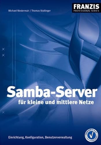 9783772375347: Samba-Server fr kleine und mittlere Netze.