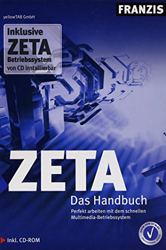 Beispielbild fr ZETA Das Handbuch Perfekt arbeiten mit dem schnellen Multimedia-Betriebssystem zum Verkauf von Versandantiquariat Schrter