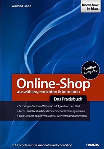 Beispielbild fr Online-Shop - Das Praxisbuch: auswhlen, einrichten & betreiber zum Verkauf von medimops