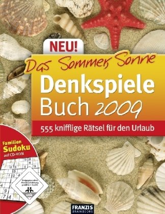 9783772397493: Das Sommer, Sonne, Denkspiele Buch 2009: 555 knifflige Rtsel fr den Urlaub