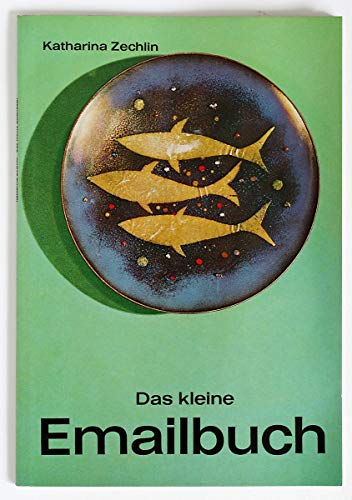 9783772400254: Das kleine Emailbuch. - Zechlin, Katharina