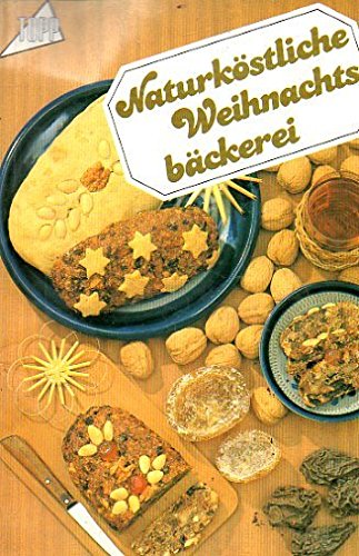 Naturköstliche Weihnachtsbäckerei.