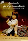 Beispielbild fr Garderobe fr Stoffpuppenkinder I. Fr groe Puppen ( ca. 50 cm). Eine Schnittmustermappe. zum Verkauf von medimops