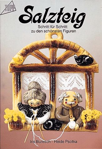 Stock image for Salzteig. Schritt fr Schritt zu den schnsten Figuren. for sale by medimops