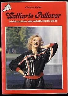 Wattierte Pullover. Leicht zu nähen, aus selbstbemalter Seide