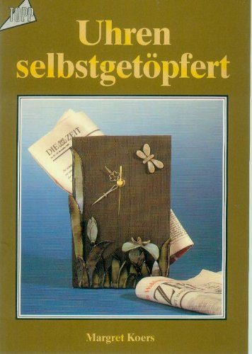 Beispielbild fr Uhren selbstgetpfert. zum Verkauf von Versandantiquariat Felix Mcke