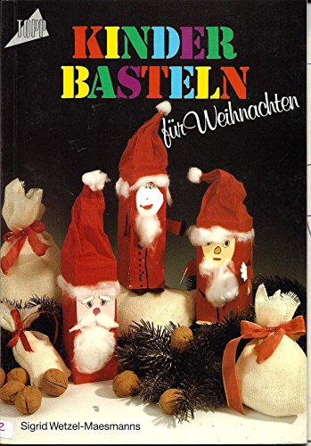 Beispielbild fr Kinder basteln fr Weihnachten zum Verkauf von DER COMICWURM - Ralf Heinig