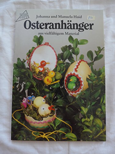 Stock image for Osteranhnger aus vielfltigem Material. for sale by Versandantiquariat Felix Mcke