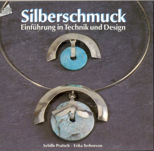 Stock image for Silberschmuck. Einfhrung in Technik und Design. for sale by medimops