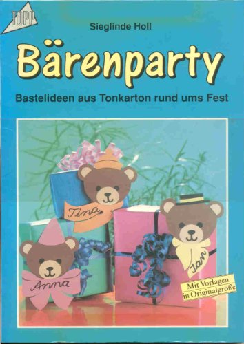 9783772416385: Brenparty. Bastelideen rund ums Fest aus Tonkarton