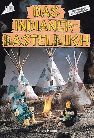 Imagen de archivo de Das Indianer- Bastelbuch. a la venta por medimops