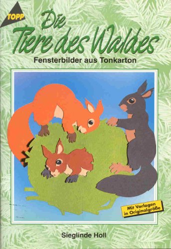 Beispielbild fr Die Tiere des Waldes. Fensterbilder aus Tonkarton. zum Verkauf von medimops