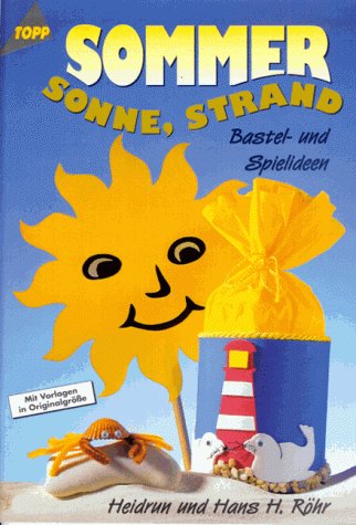 Sommer, Sonne, Strand - Bastel- und Spielideen - mit Vorlagen in Originalgröße