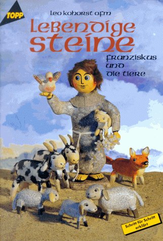 Stock image for Lebendige Steine: Franziskus und die Tiere for sale by Buchstube Tiffany