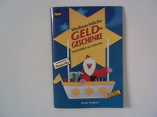 Beispielbild fr Weihnachtliche Geldgeschenke. Fensterbilder aus Tonkarton. zum Verkauf von Leserstrahl  (Preise inkl. MwSt.)