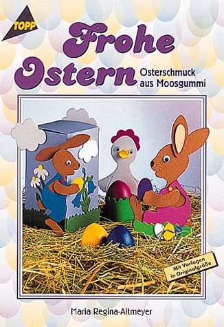 Beispielbild fr Frohe Ostern: Moosgummi zum Verkauf von Ammareal