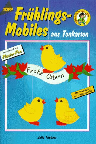 Beispielbild fr Frhlings- Mobiles aus Tonkarton. Bastelspa mit Pluster- Pen. zum Verkauf von medimops
