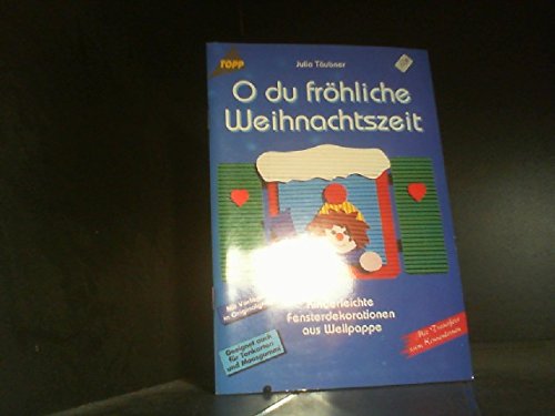 O du fröhliche Weihnachtszeit