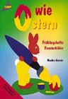 Beispielbild fr O wie Ostern - Frhlingshafte Fensterbilder zum Verkauf von medimops