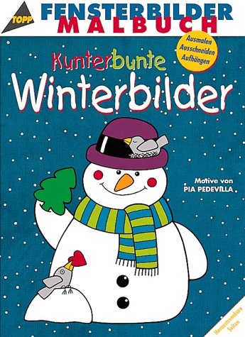 9783772425318: Fensterbilder- Malbuch Kunterbunte Winterbilder. Ausmalen, Ausschneiden, Aufhngen.
