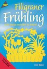 Filigraner FrÃ¼hling. GroÃŸe einteilige Fensterbilder aus Tonkarton. (9783772425547) by TÃ¤ubner, Armin