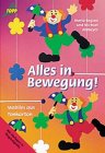 Beispielbild fr Alles in Bewegung! zum Verkauf von medimops