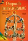 Beispielbild fr Originelle Friesenbume zum Verkauf von medimops