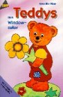 Stock image for Teddys aus Windowcolor for sale by Leserstrahl  (Preise inkl. MwSt.)