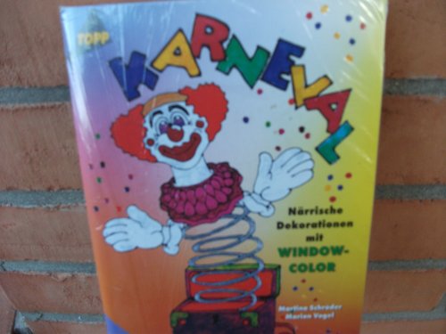 Imagen de archivo de Karneval. Nrrische Dekorationen mit Windowcolor. a la venta por Martin Greif Buch und Schallplatte